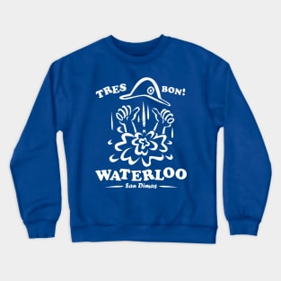 Waterloo, San Dimas Crewneck Sweatshirt